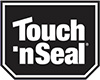 Touch 'n Seal